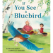 If You See a Bluebird