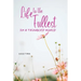 Life to the Fullest in a Troubled World