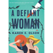A Defiant Woman: A Modern Tudor Mystery