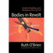 Bodies in Revolt: Gender, Disability, and a Workplace Ethic of Care