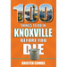 100 Things to Do in Knoxville Before You Die