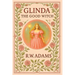 Glinda: The GOOD Witch