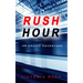 Rush Hour: An Erotic Adventure