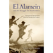 El Alamein and the Struggle for North Africa: International Perspectives from the Twenty-First Century