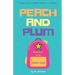 Peach and Plum
