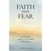 Faith Over Fear: 100 Devotions to Rest in the Shadow of His Wings