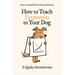 How to Teach Economics to Your Dog: A Quirky Introduction