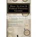 How To Get A Federal Firearms License: A Step By Step Guide To Obtaining A FFL