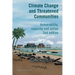 Climate Change and Threatened Communities: Vulnerability, Capacity, and Action