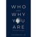 Who and Why You Are: All You Need to Remember