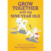 Grow together with my nine-year-old: Activity book for mothers and children seeking connection rooted in love for Jesus and nature.