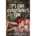 It's fine. Everything's fine.