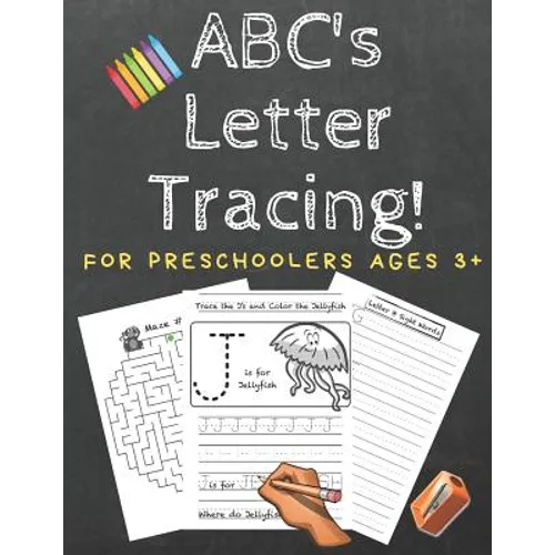 ABC's Letter Tracing! For Preschoolers Ages 3+: An Alphabet Workbook