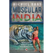 Muscular India: Masculinity Mobility & The New Middle Class