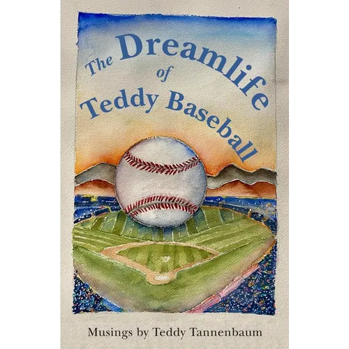 The Dreamlife of Teddy Baseball