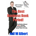 The Best Business Book Period!: Profitably Attract More Quality Customers And Keep Them For Life