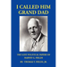I Called Him Grand Dad
