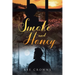 Smoke and Honey