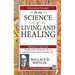 The New Science of Living and Healing