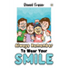 Always Remember To Wear Your Smile