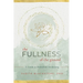 The Fullness of the Ground: A Guide to Embodied Awakening