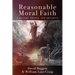 Reasonable Moral Faith: A History, Primer, and Argument