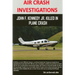 AIR CRASH INVESTIGATIONS - John F. Kennedy Jr. killed in plane crash