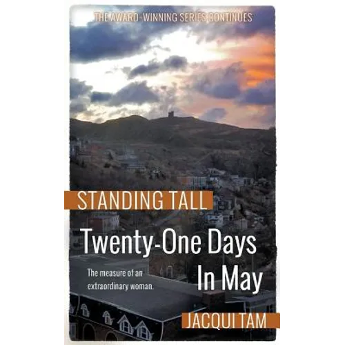 Twenty-One Days In May: Standing Tall, Book Two