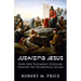 Judaizing Jesus: How New Testament Scholars Created the Ecumenical Golem