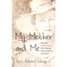 My Mother and Me: Making It in New York After Making It Out of Berlin and Beirut