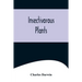 Insectivorous Plants
