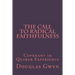 The Call to Radical Faithfulness: Covenant in Quaker Experience