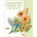 hummingbirds coloring book: Birds & Flowers Coloring Book for Adults: Stress Relief & Relaxation.