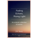 Fading Echoes, Rising Light