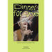 Dinner for One: Recipes Paintings Photographs Tales