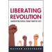 Liberating Revolution: Emancipating Radical Change from the State