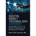 The Digital Asset Technology Guidebook: Deciphering the Keys to Crypto, Blockchain, and Decentralized Finance