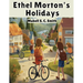 Ethel Morton's Holidays