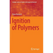 Ignition of Polymers