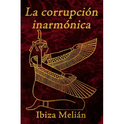 La corrupción inarmónica