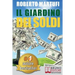 Il Giardino Dei Soldi: Il Metodo Semplice Per Gestire Il Tuo Denaro In Modo Efficace e Senza Rischi.