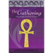 The Gathering: Preparing the Planet for Ascension