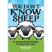 You Don't Know Sheep: An Unconventional Field Guide for Today's Faith Leader