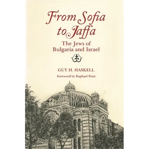 From Sofia to Jaffa: The Jews of Bulgaria and Israel