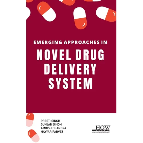 Emerging Approaches in Novel Drug Delivery System