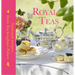 Royal Teas: Seasonal Recipes from Buckingham Palace