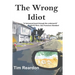 The Wrong Idiot