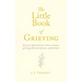 The Little Book of Grieving