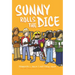 Sunny Rolls the Dice