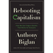Rebooting Capitalism: How We Can Forge a Society That Works for Everyone